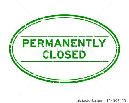 Grunge green permanently closed word oval rubber seal stamp on white background Grunge green permanently closed word oval rubber seal stamp on white background 134302433