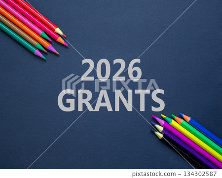2026 Grants symbol. Concept words 2026 Grants on beautiful black paper. Beautiful black paper background. Beautiful colored pencils. Business and 2026 grants concept. Copy space. 2026 Grants symbol. Concept words 2026 Grants on beautiful black paper. Beautiful black paper background. Beautiful colored pencils. Business and 2026 grants concept. Copy space. 134302587