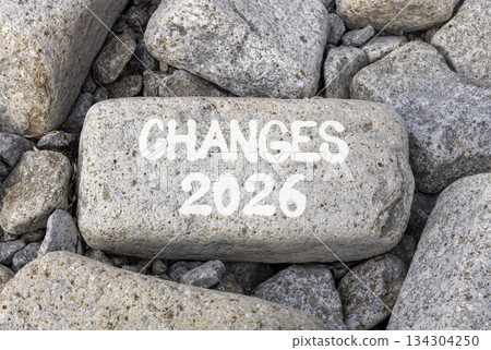 Changes 2026 symbol. Concept words Changes 2026 on beautiful big grey stone. Beautiful grey stones background. Business and changes 2026 concept. Copy space. Changes 2026 symbol. Concept words Changes 2026 on beautiful big grey stone. Beautiful grey stones background. Business and changes 2026 concept. Copy space. 134304250