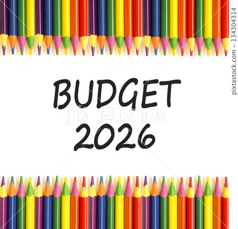 Budget 2026 symbol. Concept words Budget 2026 on beautiful white paper. Beautiful white paper background. Beautiful colored pencils. Business and budget 2026 concept. Copy space. 134304314