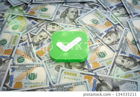 Approval check mark in the background of dollars. Achieving a financial goal. Business success, investment returns and positive outcomes. Finance marketing, motivation, savings strategies and growth. Approval check mark in the background of dollars. Achieving a financial goal. Business success, investment returns and positive outcomes. Finance marketing, motivation, savings strategies and growth. 134335211