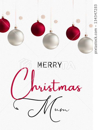 Elegant Merry Christmas Card for Mum with Ornaments and Snowflakes Elegant Merry Christmas Card for Mum with Ornaments and Snowflakes 134347283