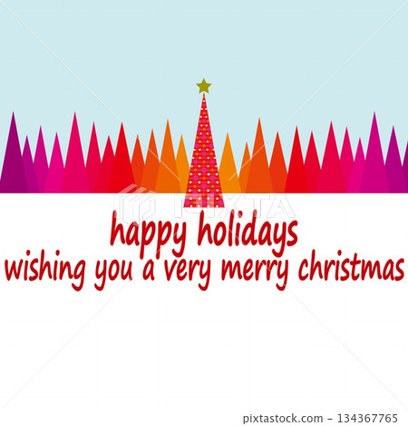 Happy Holidays Happy Holidays Christmas Tree Merry Christmas 134367765