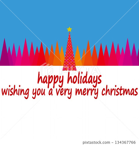 Happy Holidays Happy Holidays Christmas Tree Merry Christmas 134367766