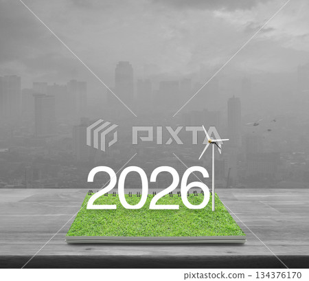 Happy new year 2026 green ecology and saving energy concept Happy new year 2026 green ecology and saving energy concept 134376170