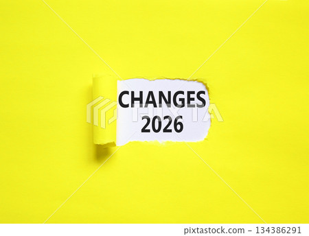 Changes 2026 symbol. Concept words Changes 2026 on beautiful white paper. Beautiful yellow paper background. Business and changes 2026 concept. Copy space. Changes 2026 symbol. Concept words Changes 2026 on beautiful white paper. Beautiful yellow paper background. Business and changes 2026 concept. Copy space. 134386291