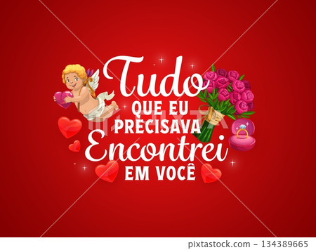 Spanish quote tudo que eu precisava encontrei em voce Valentine's day greeting. Saint Valentine love holiday vector quote, greeting card phase with cupid funny character, peonies and engagement ring Spanish quote tudo que eu precisava encontrei em voce Valentine's day greeting. Saint Valentine love holiday vector quote, greeting card phase with cupid funny character, peonies and engagement ring 134389665