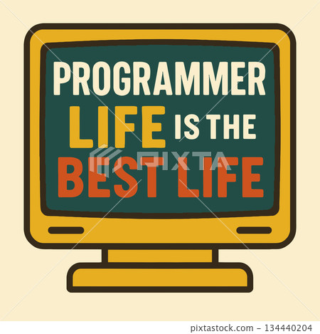 Programmer Life is the Best Life - Funny Design for T-Shirts, Mugs, and Gifts for Developers and Coders 134440204