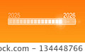 Loading bar update. Digital interface symbolizing 2025 to 2026 transition, data transfer, internet 134448766