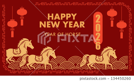 Happy New Year ,Year of Horse Greeting Banner 2026 Chinese Lunar Zodiac Celebration. Vector Illustration 134450260