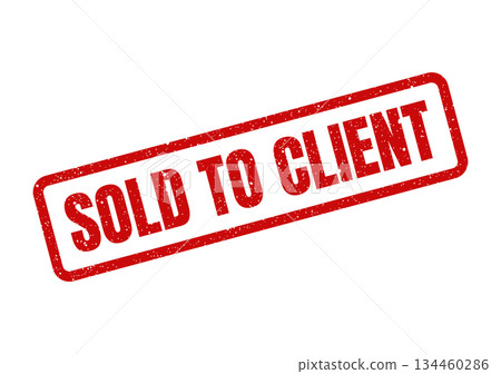 Grunge red rubber stamp with SOLD TO CLIENT text, representing a business transaction closure and the finalization of a service or product sale 134460286
