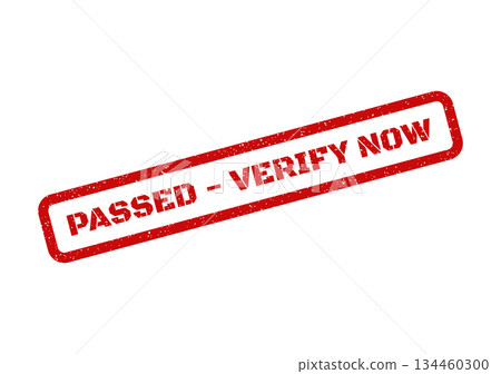 Grunge rubber stamp icon displaying PASSED VERIFY NOW text, indicating a successful status requiring immediate action Grunge rubber stamp icon displaying PASSED VERIFY NOW text, indicating a successful status requiring immediate action 134460300
