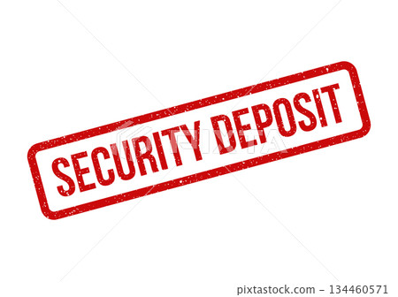 Grunge textured red rubber stamp label identifying a financial transaction as a security deposit Grunge textured red rubber stamp label identifying a financial transaction as a security deposit 134460571