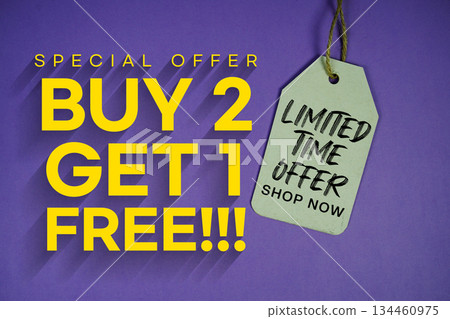 Buy 2 Get 2 Free!!! Special Offer with Price tag Limited Time Only Shop Now Buy 2 Get 2 Free!!! Special Offer with Price tag Limited Time Only Shop Now 134460975