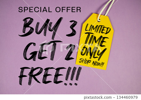 Buy 3 Get 2 Free!!! Special Offer with Price tag Limited Time Only Shop Now Buy 3 Get 2 Free!!! Special Offer with Price tag Limited Time Only Shop Now 134460979