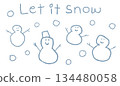 Let it snow Hand-drawn illustration of a snowman 134480058