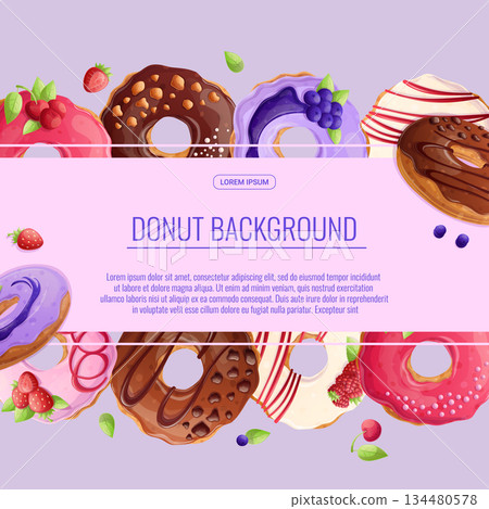 Colorful background with delicious donuts. The concept of confectionery, baking, cooking. Vector illustration for the design of posters, flyers, postcards and invitations Colorful background with delicious donuts. The concept of confectionery, baking, cooking. Vector illustration for the design of posters, flyers, postcards and invitations 134480578