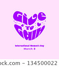 International Womens day, March 8, 2026. Greeting card, poster, print. Give to gain theme. Vector illustration 134500022