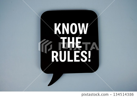 Know The Rules! text with speech bubble top view on blue background 134514386