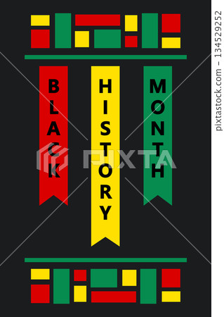 Black history month celebration. Red, yellow and green ribbons and text. African culture appreciation. Observed annually in February. 134529252