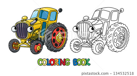 Funny small retro tractor with eyes. Coloring book Funny small retro tractor with eyes. Coloring book 134532518