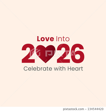 love into 2026 new year design love into 2026 new year design 134544420