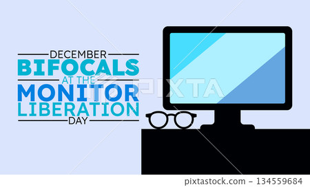Bifocals at the Monitor Liberation Day, Eye Care and Screen Comfort 134559684