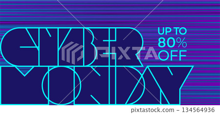Neon lettering Cyber Monday in cyberpunk style on blue background. Retro banner for sale offers. Vector illustration. 134564936