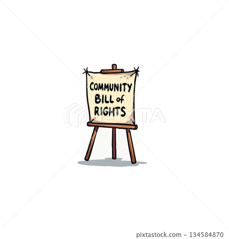 Illustrated community bill of rights banner on wooden easel advocating for equitable policies and 134584870