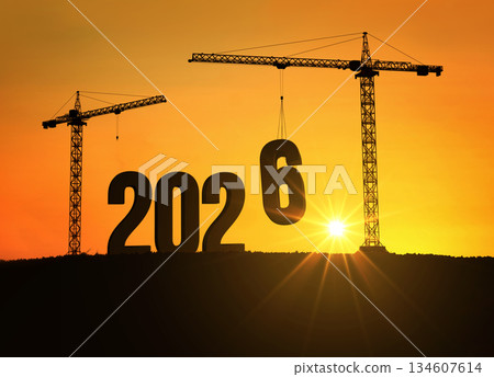 Silhouette of cranes building the number 2026 at sunset, symbolizing progress, construction, and the beginning of a new year filled with hope, growth, and opportunities for the future. 2026, creative 134607614