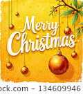 The image contains the inscription Merry Christmas which is a traditional greeting during the Christmas holidays 134609946