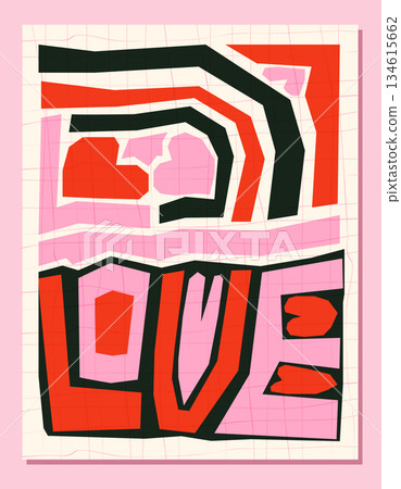 Modern vector geometric greeting card with funky heart shapes and hand written text love, Bold creative Valentine's Day design template, poster, banner Modern vector geometric greeting card with funky heart shapes and hand written text love, Bold creative Valentine's Day design template, poster, banner 134615662