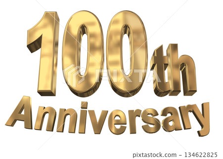 3DCG text "100th Anniversary/100th Anniversary Mark Sparkle" 134622825