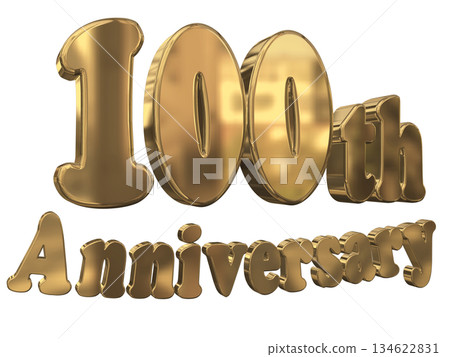 3DCG text "100th Anniversary/100th Anniversary Mark Sparkle" 134622831