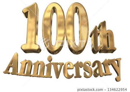3DCG text "100th Anniversary/100th Anniversary Mark Sparkle" 134622954