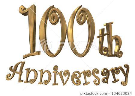 3DCG text "100th Anniversary/100th Anniversary Mark Sparkle" 3DCG text "100th Anniversary/100th Anniversary Mark Sparkle" 134623024