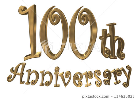 3DCG text "100th Anniversary/100th Anniversary Mark Sparkle" 134623025