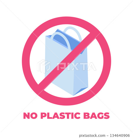 No to plastic bags, Zero Waste concept. Vector illustration No to plastic bags, Zero Waste concept. Vector illustration 134640906