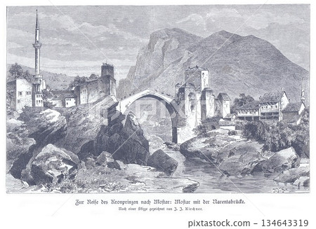 Historic Mostar Stone Bridge Over the Neretva River With Rocky Hills and Medieval Town Scenery Historic Mostar Stone Bridge Over the Neretva River With Rocky Hills and Medieval Town Scenery 134643319