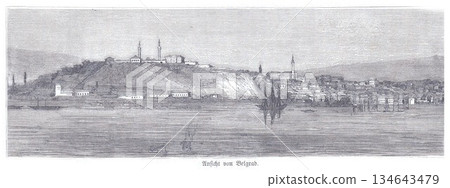 Old Belgrade Panorama With Hillside Fortresses, Mosque Domes, And Riverfront City View 134643479