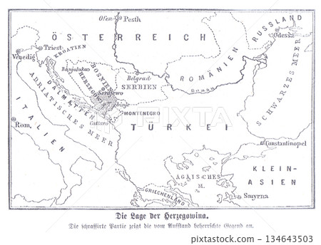 Historische Karte Von Herzegowina Und Angrenzenden Regionen Im Balkan Und Osteuropa Historische Karte Von Herzegowina Und Angrenzenden Regionen Im Balkan Und Osteuropa 134643503