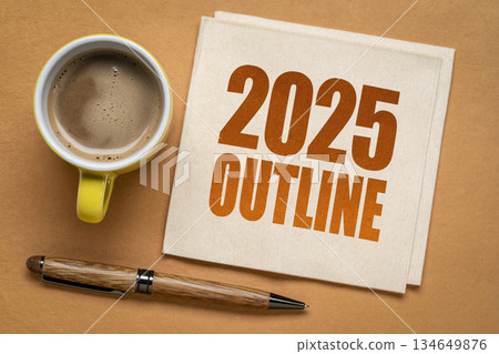 2025 year outline text on a napkin with a cup of coffee, end of year business review concept 134649876