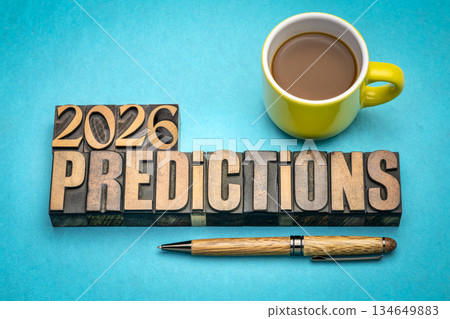 2026 year prediction concept - text in vintage letterpress wood type printing blocks with a cup of coffee, expectations and speculations for the New Year 134649883