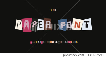Paper Font Logo Alphabet Vector Collage Letter Set Modern Typography, Note Typographic Design for Title Text, Ransom Poster Headline, Type Symbol Logotype, Magazine Cutout Fonts. Vector Typeface 134652599