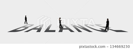 Minimal conceptual artwork with people standing on word BALANCE. Minimal conceptual artwork with people standing on word BALANCE. 134669230