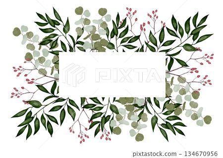 Watercolor greenery frame with eucalyptus leaves and red berries Watercolor greenery frame with eucalyptus leaves and red berries 134670956