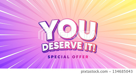 You deserve it sun rays gradient banner. Light burst background. You deserve it tag. Special offer sign. Advertising promo symbol. Gradient sun rays. Sunburst light. Vector 134685043