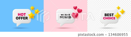 We have moved chat speech bubble. 3d stars, sparkles, hearts chat bubbles. We have moved. Move new address sign. Place relocate symbol. Hot offer, best choice tag. Vector We have moved chat speech bubble. 3d stars, sparkles, hearts chat bubbles. We have moved. Move new address sign. Place relocate symbol. Hot offer, best choice tag. Vector 134686955