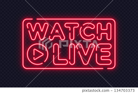 Red neon watch live sign with play icon, created for streaming, events, and media promotions. Strong glow attracts attention in dark layouts. Red neon watch live sign with play icon, created for streaming, events, and media promotions. Strong glow attracts attention in dark layouts. 134703373