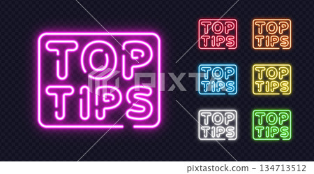 Collection of luminous TOP TIPS signs in colorful neon style, great for advice, hacks or informative content visuals. Collection of luminous TOP TIPS signs in colorful neon style, great for advice, hacks or informative content visuals. 134713512